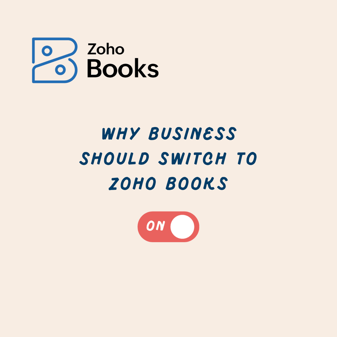 Why Business Should Switch to Zoho Books?